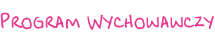 Program Wychowawczy