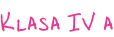 Klasa IV a
