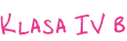 Klasa IV b